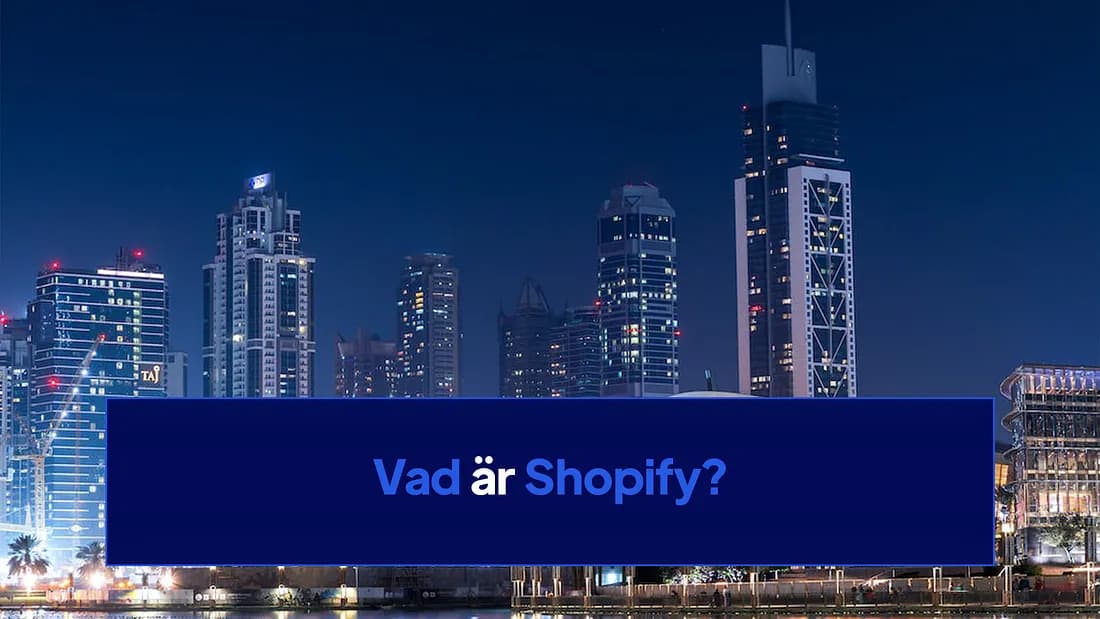 Vad är Shopify?